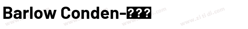 Barlow Conden字体转换